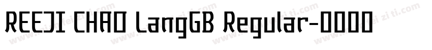 REEJI CHAO LangGB Regular字体转换